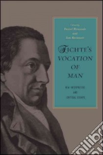Fichte's Vocation of Man libro in lingua di Breazeale Daniel (EDT), Rockmore Tom (EDT)