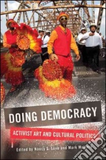 Doing Democracy libro in lingua di Love Nancy S. (EDT), Mattern Mark (EDT)