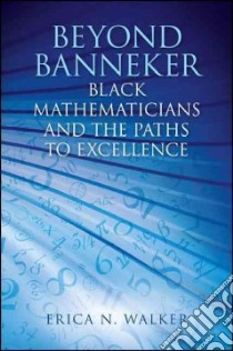 Beyond Banneker libro in lingua di Walker Erica N.