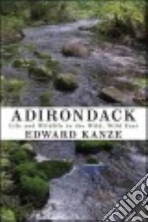 Adirondack libro in lingua di Kanze Edward