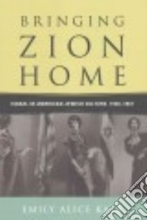 Bringing Zion Home libro in lingua di Katz Emily Alice