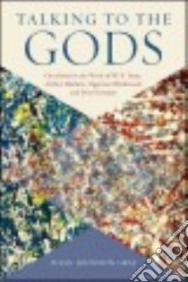 Talking to the Gods libro in lingua di Graf Susan Johnston