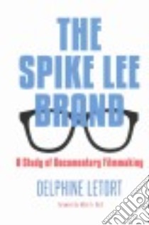 The Spike Lee Brand libro in lingua di Letort Delphine, Reid Mark A. (FRW)