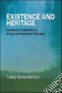 Existence and Heritage libro in lingua di Serequeberhan Tsenay