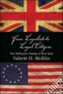 From Loyalists to Loyal Citizens libro in lingua di Mckito Valerie H.