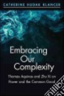 Embracing Our Complexity libro in lingua di Klancer Catherine Hudak