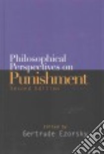 Philosophical Perspectives on Punishment libro in lingua di Ezorsky Gertrude (EDT)