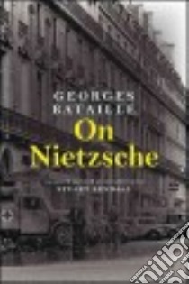 On Nietzsche libro in lingua di Bataille Georges, Kendall Stuart (TRN)
