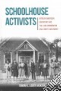 Schoolhouse Activists libro in lingua di Loder-jackson Tondra L.