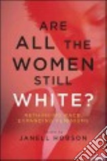 Are All the Women Still White? libro in lingua di Hobson Janell (EDT)