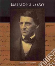Emerson's Essays libro in lingua di Emerson Ralph Waldo