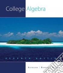 College Algebra libro in lingua di Aufmann Richard N., Barker Vernon C., Nation Richard D.
