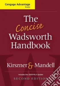 The Concise Wadsworth Handbook libro in lingua di Kirszner Laurie G., Mandell Stephen R.