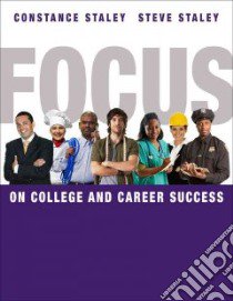 FOCUS on College and Career Success libro in lingua di Constance Staley