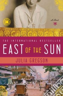 East of the Sun libro in lingua di Gregson Julia