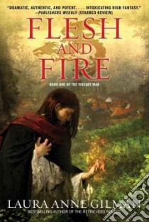 Flesh and Fire libro in lingua di Gilman Laura Anne