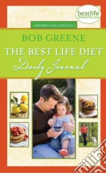 The Best Life Diet Daily Journal libro in lingua di Greene Bob