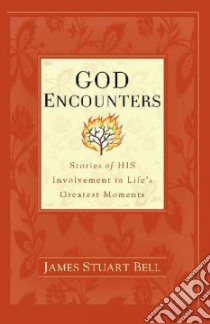 God Encounters libro in lingua di Bell James Stuart