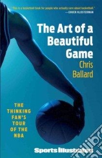 The Art of a Beautiful Game libro in lingua di Ballard Chris