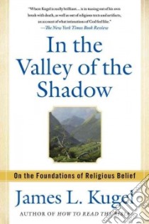 In the Valley of the Shadow libro in lingua di Kugel James L.