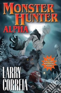 Monster Hunter Alpha libro in lingua di Correia Larry