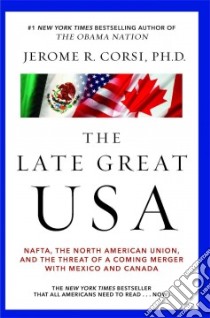 The Late Great USA libro in lingua di Corsi Jerome R. Ph.D.