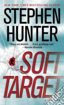 Soft Target libro in lingua di Hunter Stephen