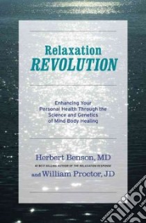 Relaxation Revolution libro in lingua di Benson Herbert, Proctor William