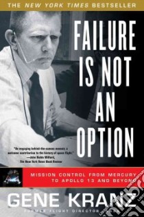 Failure Is Not an Option libro in lingua di Kranz Gene
