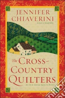 The Cross Country Quilters libro in lingua di Chiaverini Jennifer