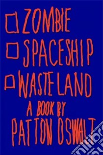 Zombie Spaceship Wasteland libro in lingua di Oswalt Patton