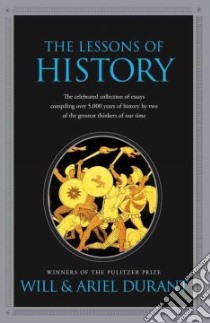 The Lessons of History libro in lingua di Durant Will, Durant Ariel