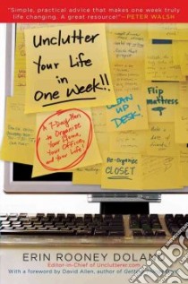 Unclutter Your Life in One Week libro in lingua di Doland Erin R.