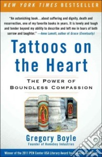 Tattoos on the Heart libro in lingua di Boyle Gregory