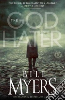 The God Hater libro in lingua di Myers Bill