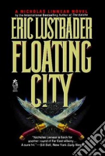 Floating City libro in lingua di Lustbader Eric