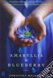Amaryllis in Blueberry libro in lingua di Meldrum Christina