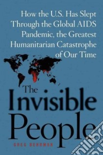 The Invisible People libro in lingua di Behrman Greg