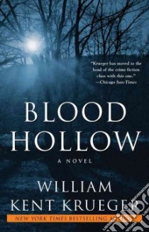 Blood Hollow libro in lingua di Krueger William Kent