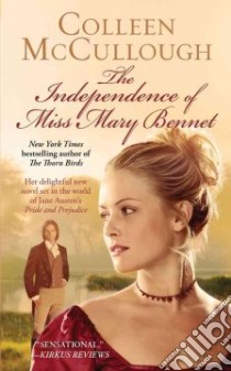 The Independence of Miss Mary Bennet libro in lingua di McCullough Colleen