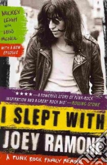 I Slept with Joey Ramone libro in lingua di Leigh Mickey, McNeil Legs (CON)