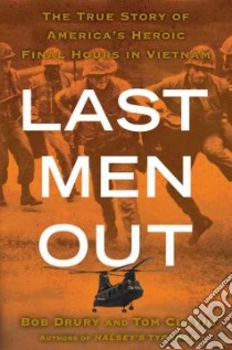 Last Men Out libro in lingua di Drury Bob, Clavin Tom