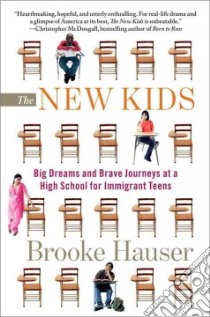 The New Kids libro in lingua di Hauser Brooke