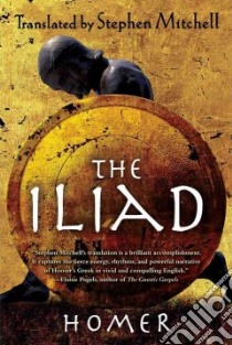 The Iliad libro in lingua di Homer, Mitchell Stephen (TRN)
