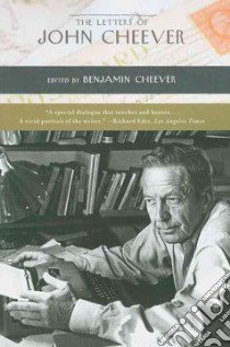 The Letters of John Cheever libro in lingua di Cheever Benjamin (EDT), Cheever John