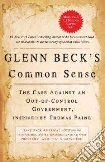 Glenn Beck's Common Sense libro in lingua di Beck Glenn, Kerry Joseph (CON)
