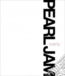 Pearl Jam Twenty libro in lingua di Pearl Jam