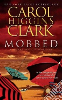 Mobbed libro in lingua di Clark Carol Higgins