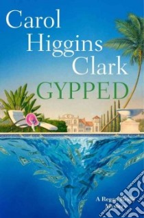 Gypped libro in lingua di Clark Carol Higgins