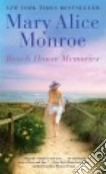 Beach House Memories libro in lingua di Monroe Mary Alice